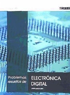 Problemas resueltos de electrónica digital - García Zubía, Javier