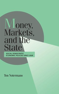 Money, Markets, and the State - Notermans, Ton