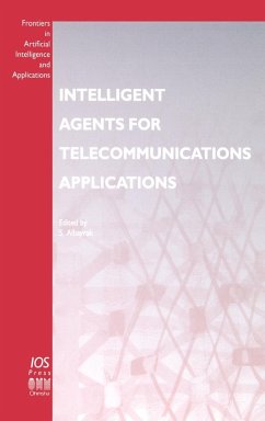 Intelligent Agents for Telecommunications Applications - Herausgeber: Albayrak, S.