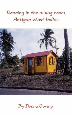 Dancing in the dining room, Antigua West Indies - Goring, Donna