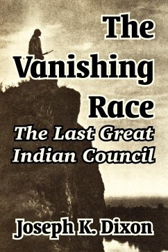 The Vanishing Race - Dixon, Joseph K.