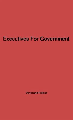 Executives for Government - David, Paul Theodore; Pollock, Ross; David, Paul T.