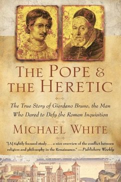 The Pope and the Heretic - White, Michael