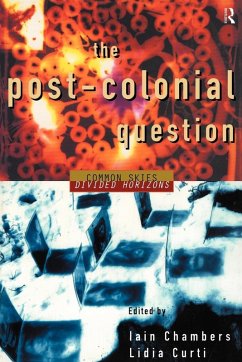 The Postcolonial Question - Chambers, Iain; Curti, Lidia