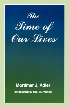 Time of Our Lives - Adler, Mortimer Jerome