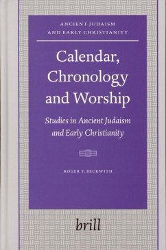 Calendar, Chronology and Worship - Beckwith, Roger T