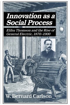 Innovation as a Social Process - Carlson, W. Bernard
