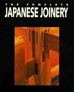 The Complete Japanese Joinery - Sato, Hideo; Nakahara, Yasua