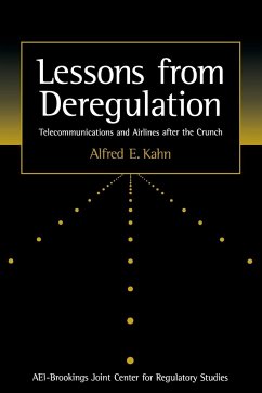 Lessons from Deregulation - Kahn, Alfred E.