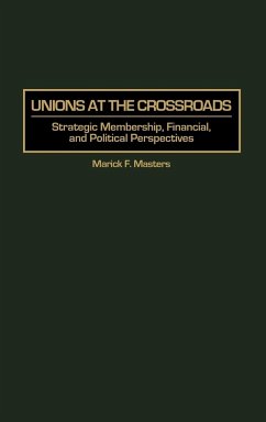 Unions at the Crossroads - Masters, Marick F.