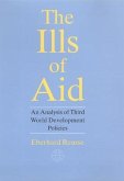 The Ills of Aid: An Analysis of Third World Development Policies