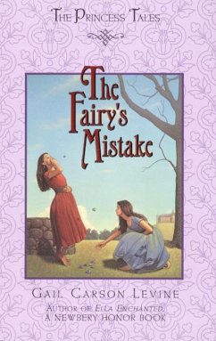 The Fairy's Mistake - Levine, Gail Carson