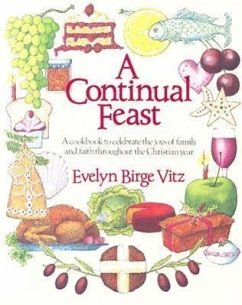 A Continual Feast - Vitz, Evelyn