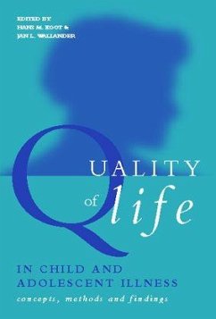 Quality of Life in Child and Adolescent Illness - Koot, Hans / Wallander, Jan (eds.)