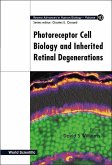 Photoreceptor Cell Biology and Inherited Retinal Degenerations