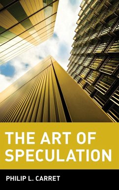 The Art of Speculation - Carret, Philip L.