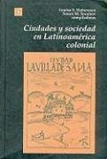 Ciudades y Sociedad en Latinoamerica Colonial