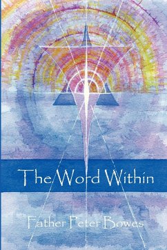 The Word Within - Bowes, Father Peter