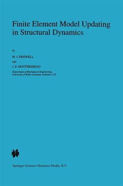 Finite Element Model Updating in Structural Dynamics - Friswell, M.;Mottershead, J. E.