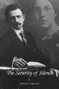 The Security of Silence - Megnin, Donald F.