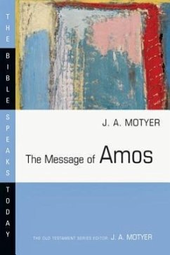 The Message of Amos - Motyer, J Alec