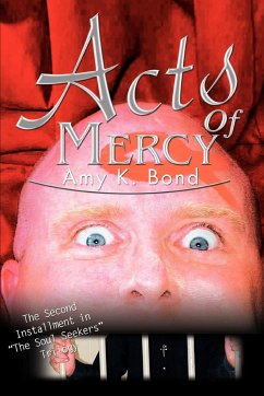 Acts of Mercy - Bond, Amy K.