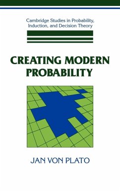 Creating Modern Probability - Plato, Jan Von; Plato, Jan Von
