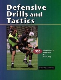 Defensive Drills & Tactics: 350 Exercises for Individual & Team Play - Folgueira, Santiago Va'zquez