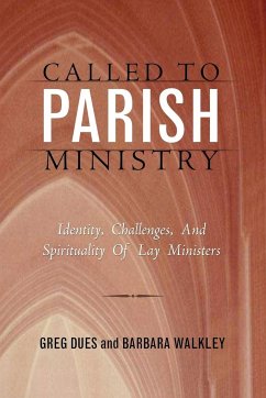 CALLED TO PARISH MINISTRY - Dues, Greg; Walkley, Barbara