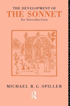 The Development of the Sonnet - Spiller, Michael R. G.
