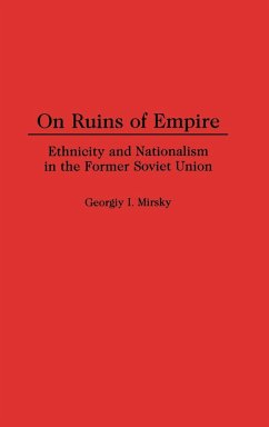 On Ruins of Empire - Mirsky, Georgiy I.; Mirskii, G. I.; Mirskil, Georgii Il'ich