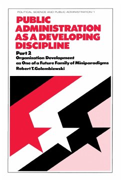 Public Administration as a Developing Discipline - Golembiewski, Robert T