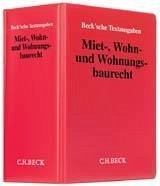 Miet-, Wohn- und Wohnungsbaurecht (ohne Fortsetzungsnotierung). Inkl. 84. Ergänzungslieferung