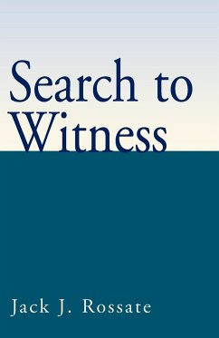 Search to Witness - Rossate, Jack J.