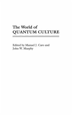 The World of Quantum Culture - Caro, Manuel