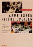 Arme Essen - Reiche Speisen