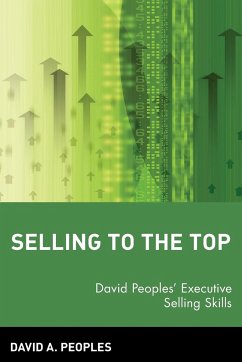 Selling to the Top - Peoples, David A
