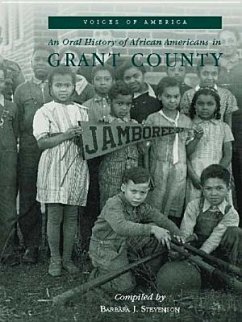An Oral History of African Americans in Grant County - Stevenson, Barbara J.; Grant County Historical Society