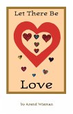 Let There Be Love Let There Be Love