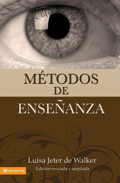 Metodos de Ensenanza (Nueva Edicion) - Walker, L.; Jeter De Walker, Luisa; Walker, Luisa Jeter