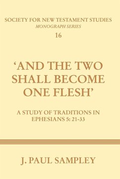 And the Two Shall Become One Flesh - Sampley, J. Paul