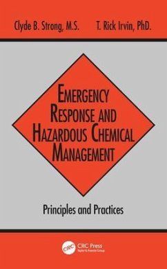 Emergency Response and Hazardous Chemical Management - Strong, Clyde B; Irvin, T Rick