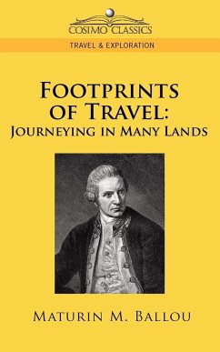 Footprints of Travel - Ballou, Maturin M.