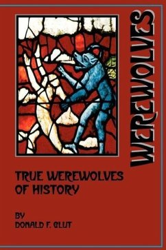 True Werewolves of History - Glut, Donald F.