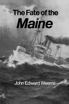 The Fate of the Maine - Weems, John Edward