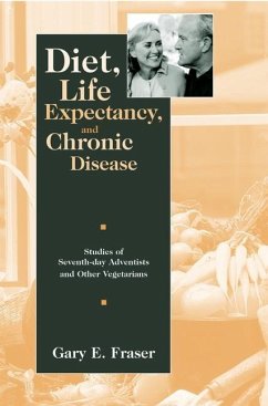 Diet, Life Expectancy, and Chronic Disease - Fraser, Gary E