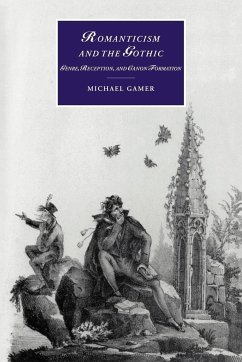 Romanticism and the Gothic - Gamer, Michael; Michael, Gamer