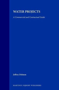 Water Projects: A Commercial and Contractual Guide - Delmon, Jeffrey