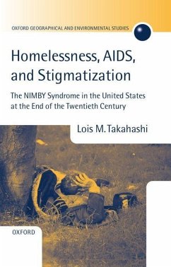 Homelessness, Aids, and Stigmatization - Takahashi, Lois M