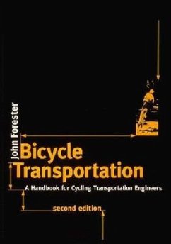 Bicycle Transportation: A Handbook for Cycling Transportation Engineers - Forester, John